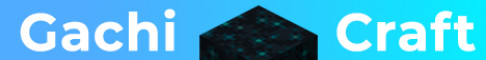 GachiCraft